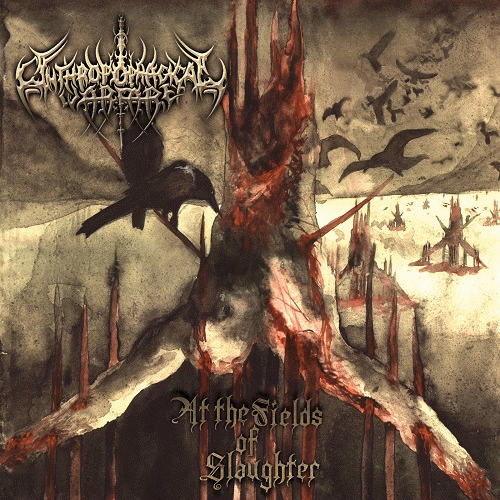 Anthropophagical Warfare : At the Fields of Slaughter Anthropophagical Warfare : At the Fields of Slaughter